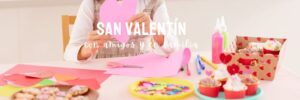 Actividades San Valentin en familia y con amigos